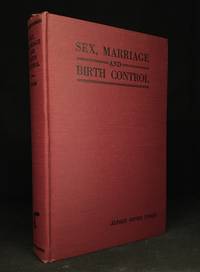image of The New Sex, Marriage and Birth Control; A Guide-Book to Sex Health and a Satisfactory Sex Life in Marriage