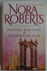 Waiting for Nick / Considering Kate (Stanislaski, Books 5 & 6) (The Stanislaskis)