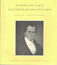 Journal of Early Southern Decorative Arts, Summer 2002, Volume XXVIII, Number 1