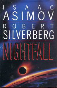 Nightfall by Asimov, Isaac &  Silverberg, Robert - 1990