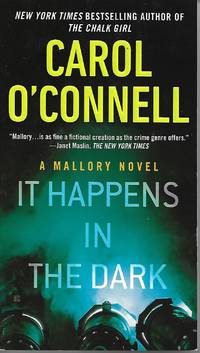 It Happens in the Dark by Carol O'Connell - 2014