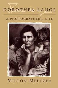 Dorothea Lange : A Photographer's Life