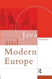 Java and Modern Europe: Ambiguous Encounters