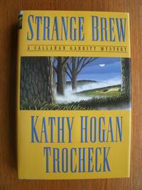 Strange Brew by Trocheck, Kathy Hogan aka Mary Kay Andrews - 1997