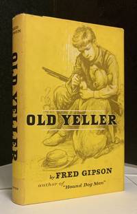 Old Yeller by Fred Gipson - 1956