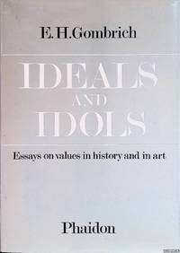 cover of Ideals and Idols: Essays on Values in History and in Art: Essays on Values in History and Art