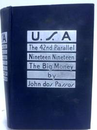 U.S.A: The 42nd Parallel; 1919; The Big Money