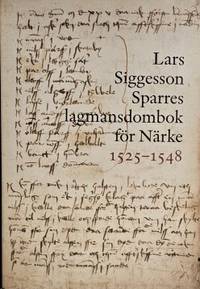 Lars Siggesson Sparres lagmansdombok för Närke 1525-1548.