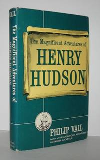 THE MAGNIFICENT ADVENTURES OF HENRY HUDSON