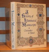A History of Illuminated Manuscripts by Christopher De Hamel - Hardcover - 1986 - from George Jeffery Books (SKU: 011040)