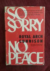 So Sorry,  No Peace by Royal Arch Gunnison - 1944