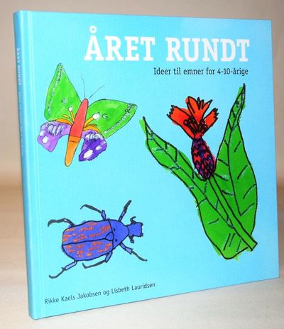 Året rundt - Ideer til emner for 4-10-årige.