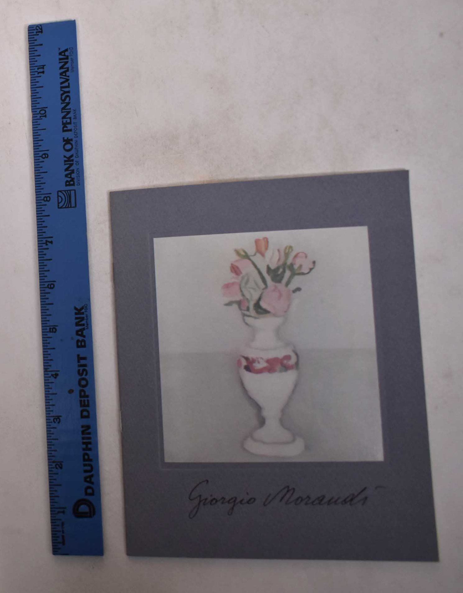 Giorgio Morandi: Oils, Watercolors, Drawings, Etch