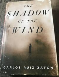 The Shadow of the Wind by Carlos Ruiz ZafÃ³n - 2004