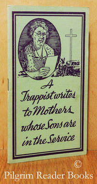 A Trappist Writes to Mothers Whose Sons are in the Service. de Raymond OCSO., M - 1943