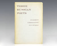 Three Russian Poets: Selections from Pushkin, Lermontov and Tyutchev.