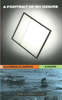 Portrait of My Desire: A Novel