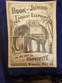 Book of Jumbo, Largest Elephant In or Out of Captivity - Greenfield, Wednesday, July 26.