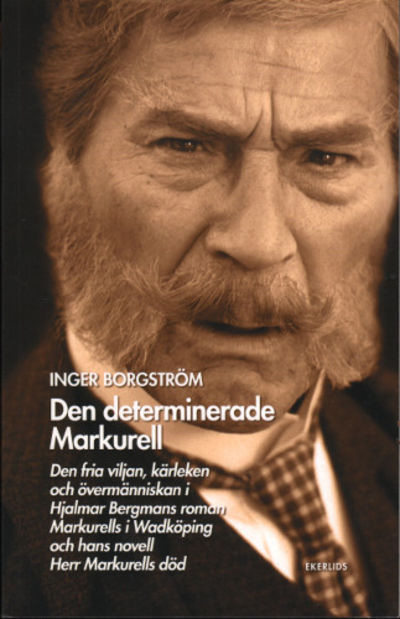 DEN DETERMINERADE MARKURELL. Den fria viljan,…