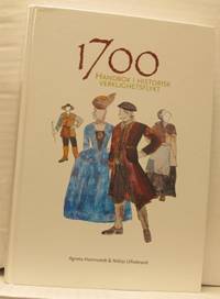1700. Handbok i historisk verklighetsflykt.