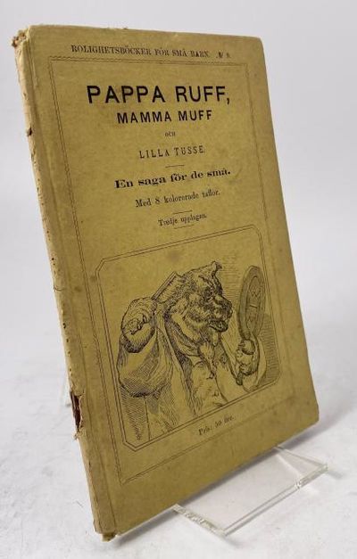 Pappa Ruff, Mamma Muff och Lilla Tusse. En saga…