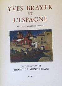 Yves Brayer et l´Espagne. Cent trois peintures,…