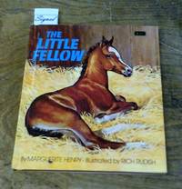 The Little Fellow SIGNED by Henry, Marguerite - 1975