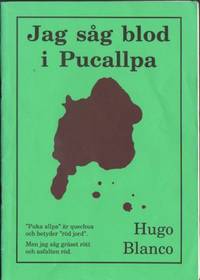 Jag såg blod i Pucallpa. En skildring från…