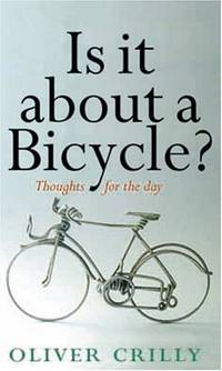 Is It About A Bicycle?: Thoughts for the Day