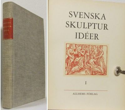 Svenska skulpturidéer. I-II.
