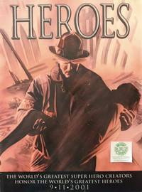 image of Heroes: The World's Greatest Super Hero Creators Honor the World's Greatest Heroes 9-11-2001