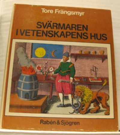 Svärmaren i vetenskapens hus Idéhistoriska essäer.