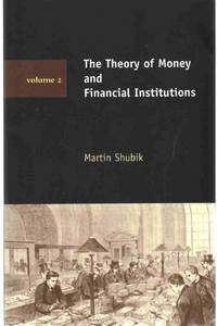 cover of THE THEORY OF MONEY AND FINANCIAL INSTITUTIONS Volume 2
