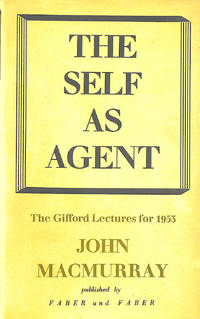 Self as Agent by Macmurray, John - 1957-12-01