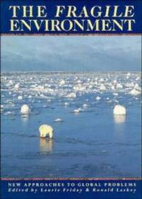 The Fragile Environment: The Darwin College Lectures: 2