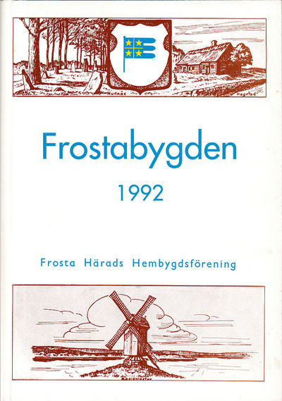 Frostabygden 1992. Frosta Härads…