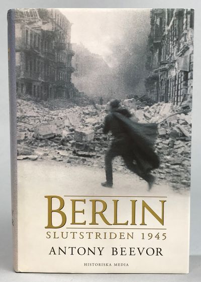 Berlin. Slutstriden 1945. Översättning Ulf…