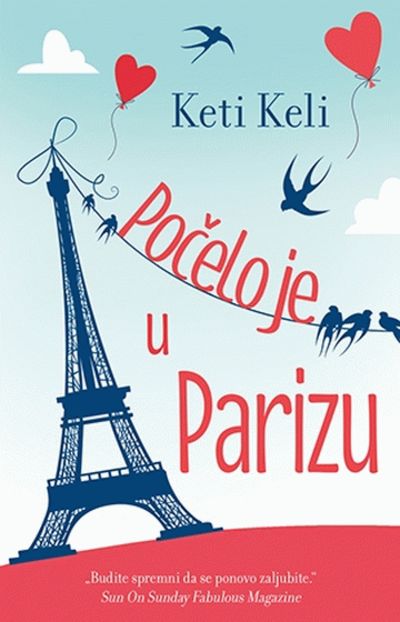Pocelo Je U Parizu By Keti Keli Paperback 16 From Knjizara Sku