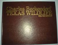 cover of Charles Beckendorf Texas Wildlife Deluxe Edition
