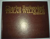 Charles Beckendorf Texas Wildlife Deluxe Edition