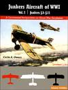Junkers Aircraft of WWI Vol. 2: J.5-J.11
