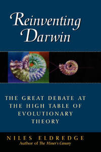 cover of Reinventing Darwin: The Great Debate at the High Table of Evolutionary Theory