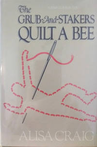 The Grub-And-Stakers Quilt a Bee