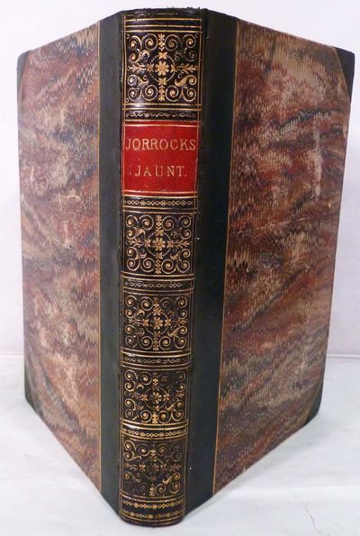 Jorrocks's Jaunts And Jollities; Being The Hunting, Shooting, Racing, Driving, Sailing, Eating. Eccentric And Extravagant Exploits Of That Renowned Sporting Citizen, Mr. John Jorrocks, Etc.