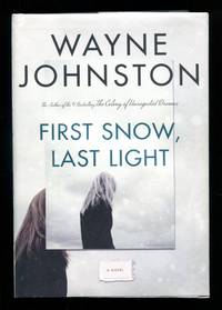 First Snow, Last Light: A Novel