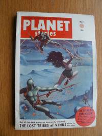 Planet Stories May 1954 by Fennel, Erik, Alan E. Nourse, J.W. Groves, Philip K. Dick, James McKimmey Jr., Evelyn Goldstein, Bill Wesley - 1954