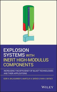 Explosion Systems with Inert High-Modulus Components: Increasing the Efficiency of Blast...