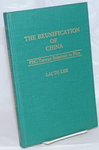 image of The reunification of China: PRC-Taiwan relations in flux