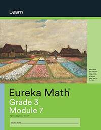 Eureka Math Grade 3 Module 7