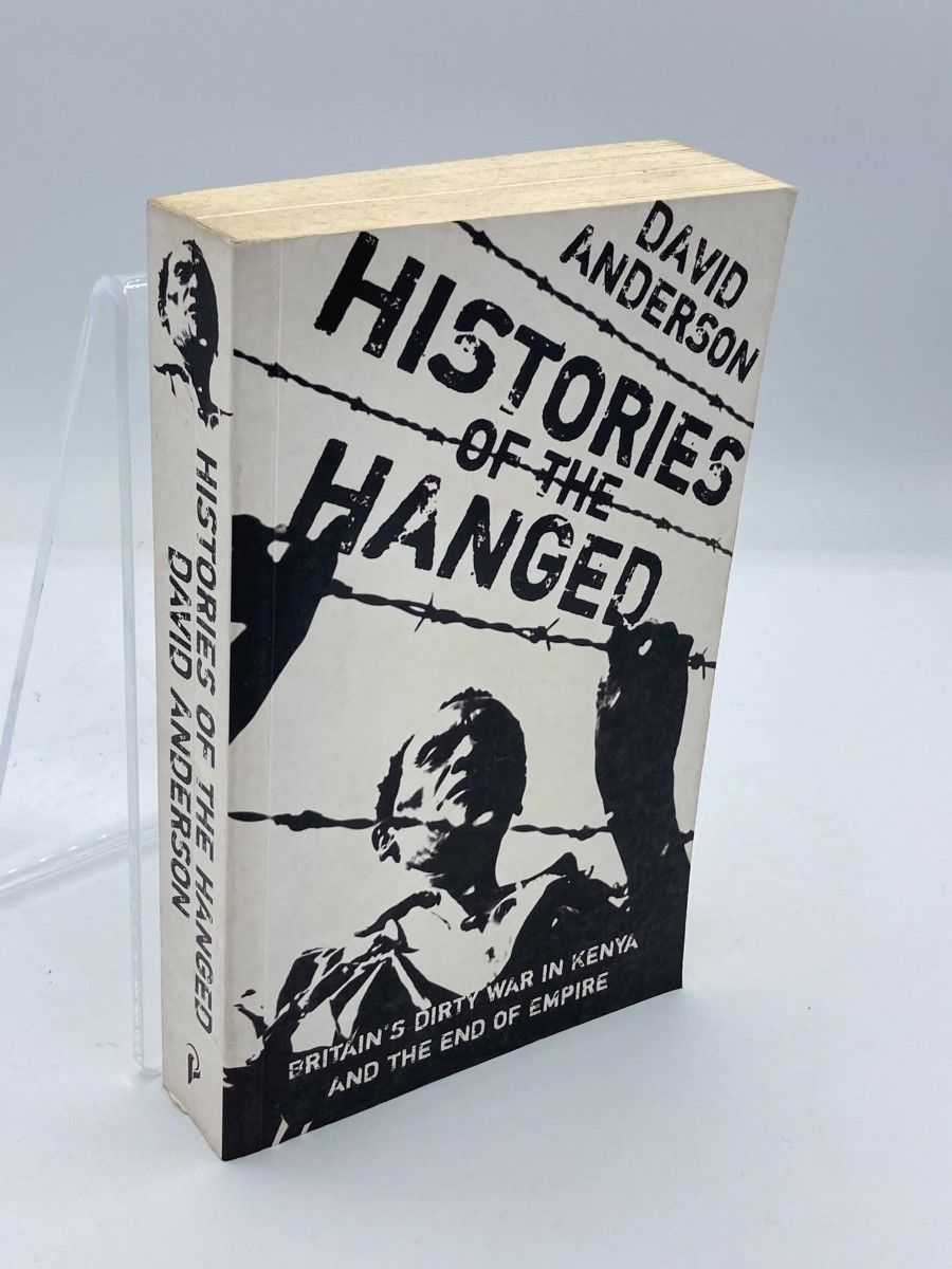 Histories Of The Hanged Britain s Dirty War In Kenya And The End Of histories-of-the-hanged-britain-s-dirty-war-in-kenya-and-the-end-of